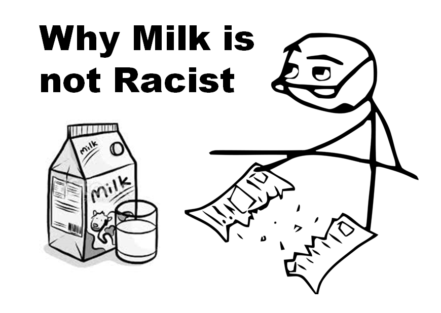 Why milk is not racist