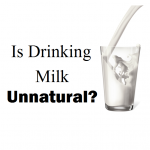 Is it Natural to Drink Milk?